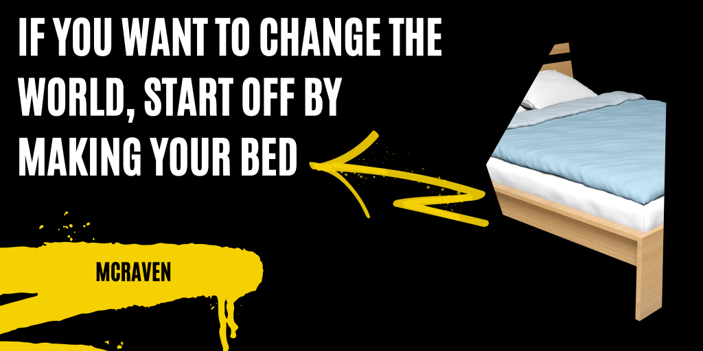 Make Your Bed