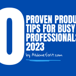 10 Proven Productivity Tips