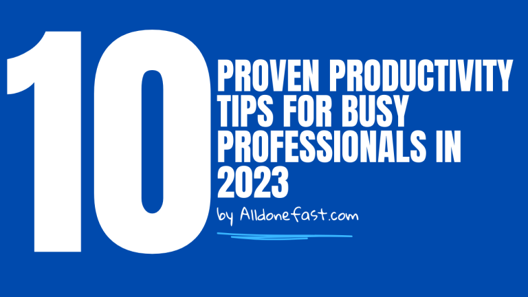 10 Proven Productivity Tips