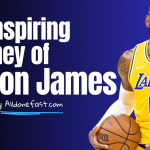 The Inspiring Journey of Lebron James