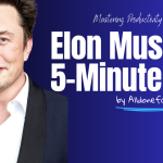 Elon Musk's 5-Minute Rule