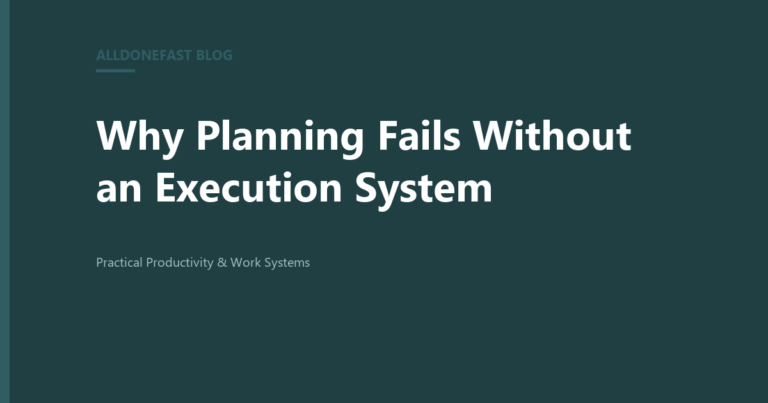 Why Planning Fails Without an Execution System